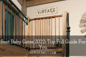 Best Baby Gates 2022 Top Full Guide For You
