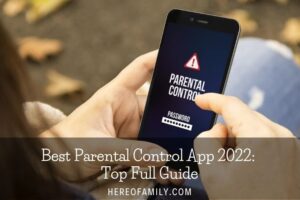 Best Parental Control App 2022 Top Full Guide