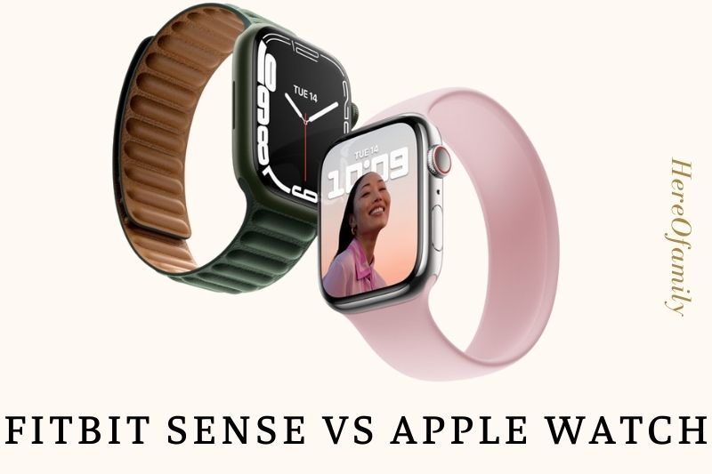 Fitbit Sense Vs. Apple Watch 7 Which Is Best For You