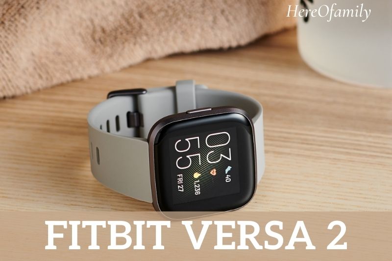 Fitbit Versa 2 Review Is It For You