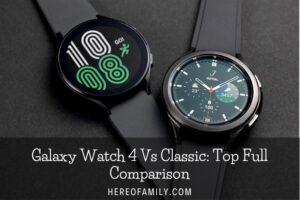 Galaxy Watch 4 Vs Classic Top Full Comparison