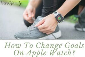 How To Change Goals On Apple Watch Top Full Instruction 2023