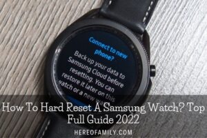 How To Hard Reset A Samsung Watch Top Full Guide 2023