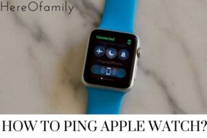 How To Ping Apple Watch Top Full Guide 2023