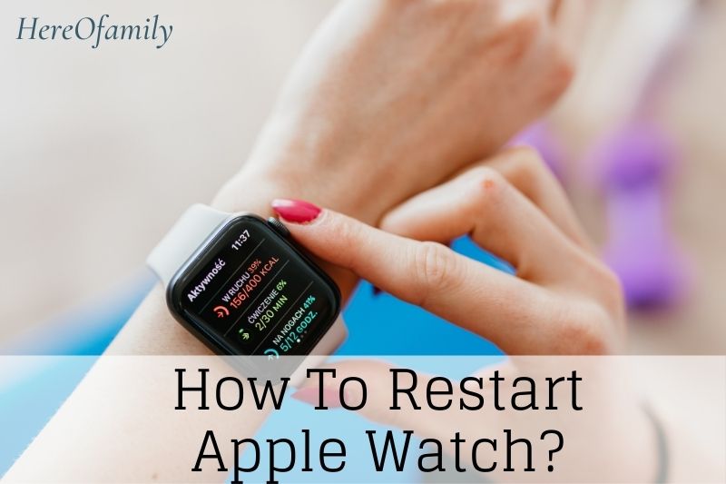 How To Restart Apple Watch Top Full Instructions 2023