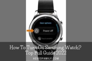 How To Turn On Samsung Watch Top Full Guide 2023