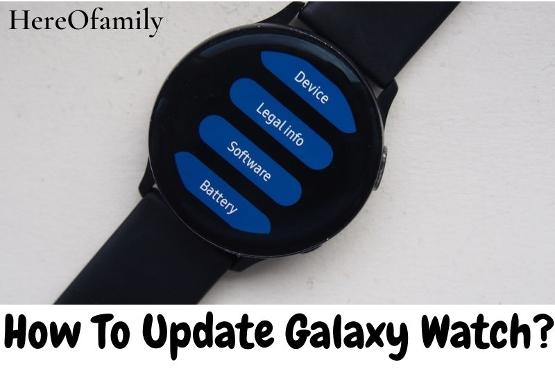 How To Update Galaxy Watch Top Full Guide 2022