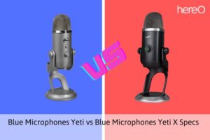 Blue Microphones Yeti vs Blue Microphones Yeti X Specs Top Full Guide 2022