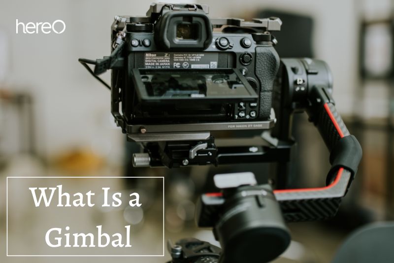 What Is a Gimbal Should You Get a Gimbal Top Full Guide 2022