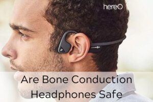 Are Bone Conduction Headphones Safe Top Full Guide 2023