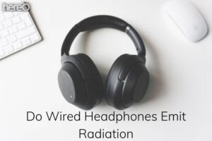Do Wired Headphones Emit Radiation Top Full Guide 2023