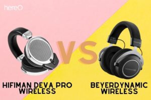 HiFiman Deva Pro Wireless vs Beyerdynamic Wireless Headphones Top Full Guide 2023