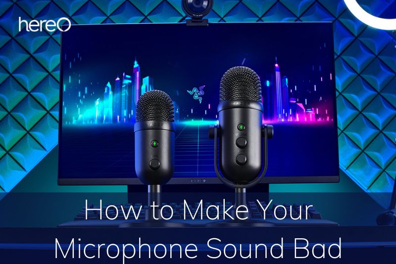 How to Make Your Microphone Sound Bad Top Full Guide 2023