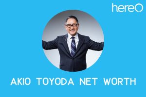What is Akio Toyoda Net Worth 2023 Wiki, Age, Height, And More