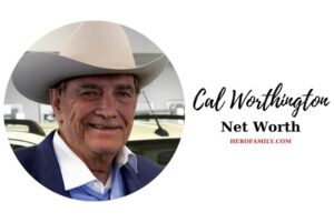 What is Cal Worthington Net Worth 2023 Wiki, Age, Family, And More